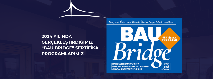 2024 Yılında Gerçekleştirdiğimiz BAU BRIDGE Sertifika Programlarımız