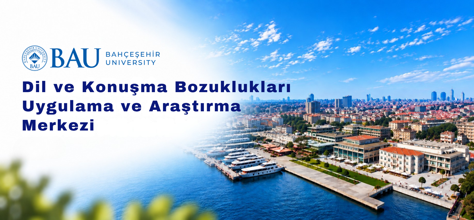 Dil ve Konuşma Bozuklukları Uygulama ve Araştırma Merkezi
