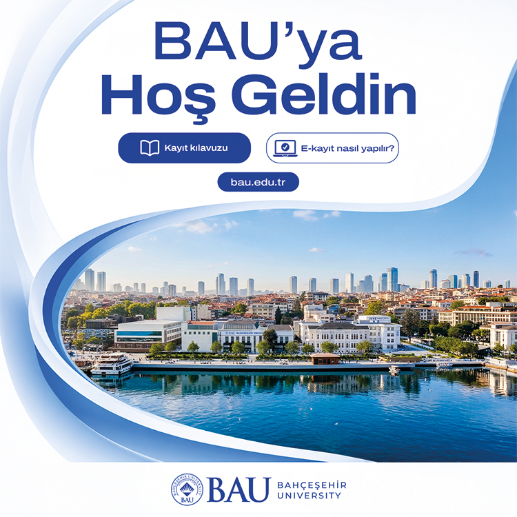 Bahçeşehir Üniversitesi'ne Hoş Geldin