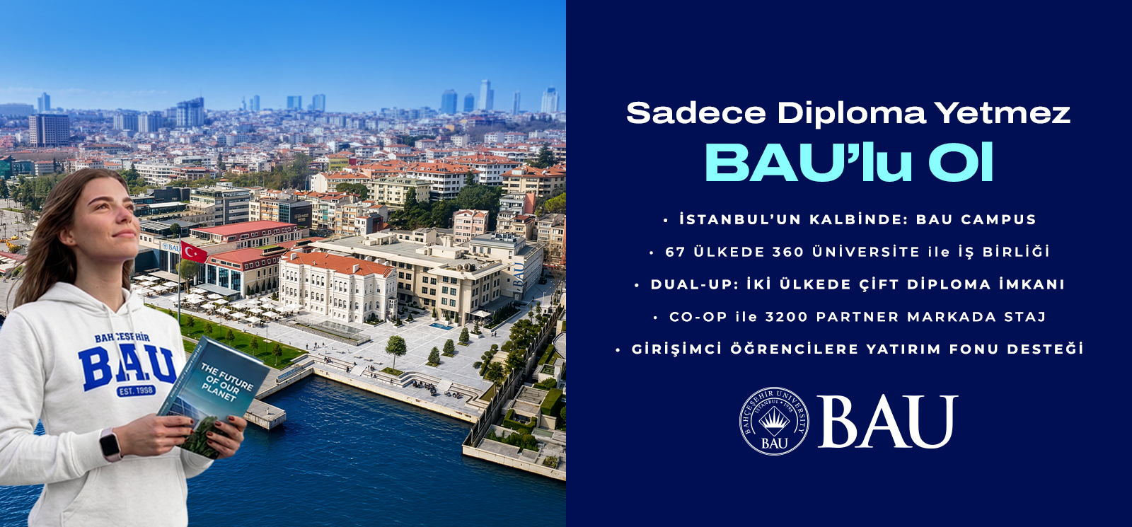 Sadece Diploma Yetmez BAU'lu Ol