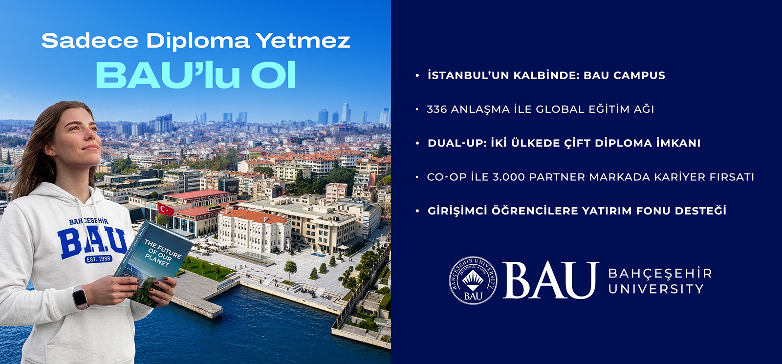 Sadece Diploma Yetmez BAU'lu Ol