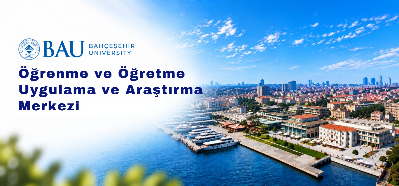 Bahçeşehir Üniversitesi Öğrenme ve Öğretme Uygulama ve Araştırma Merkezi