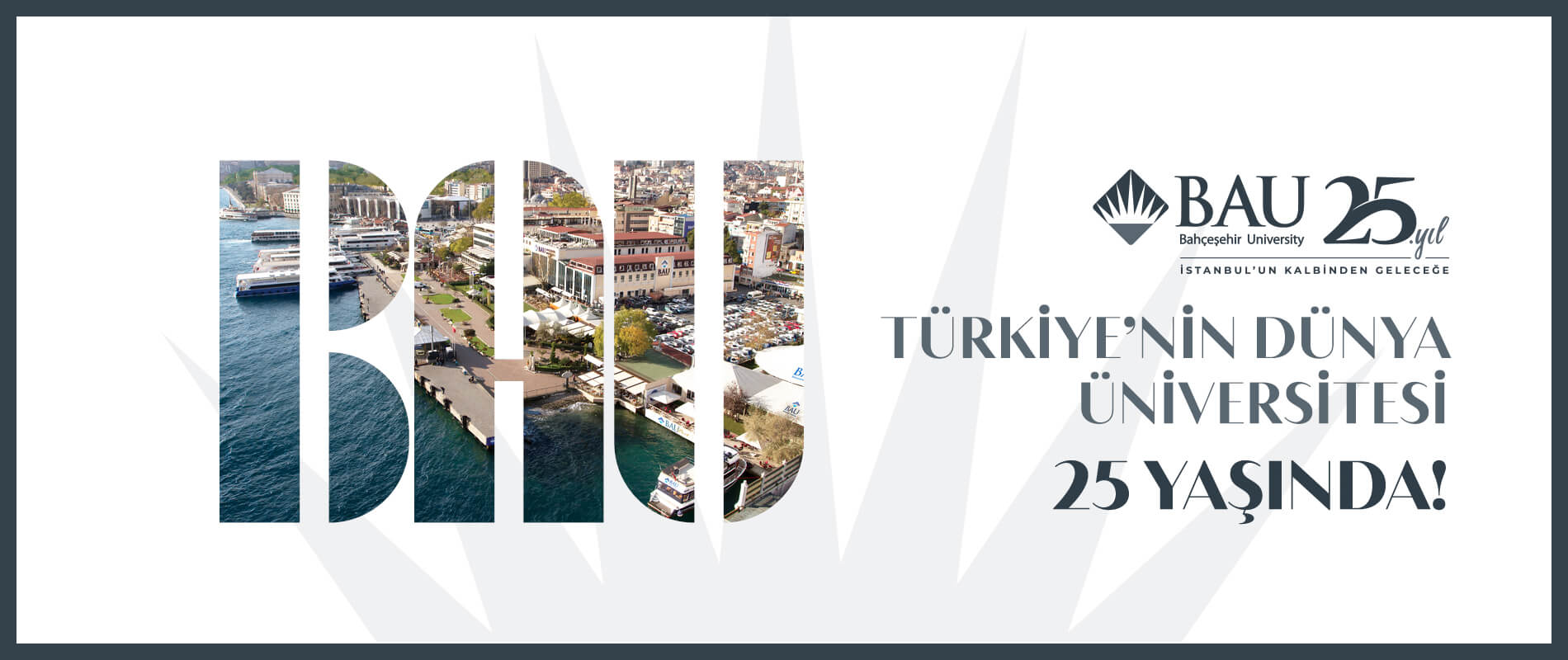 BAU 25 Yaşında!