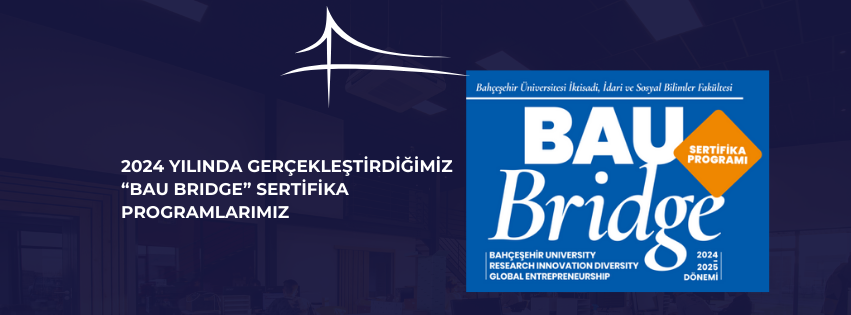 2024 Yılında Gerçekleştirdiğimiz BAU BRIDGE Sertifika Programlarımız