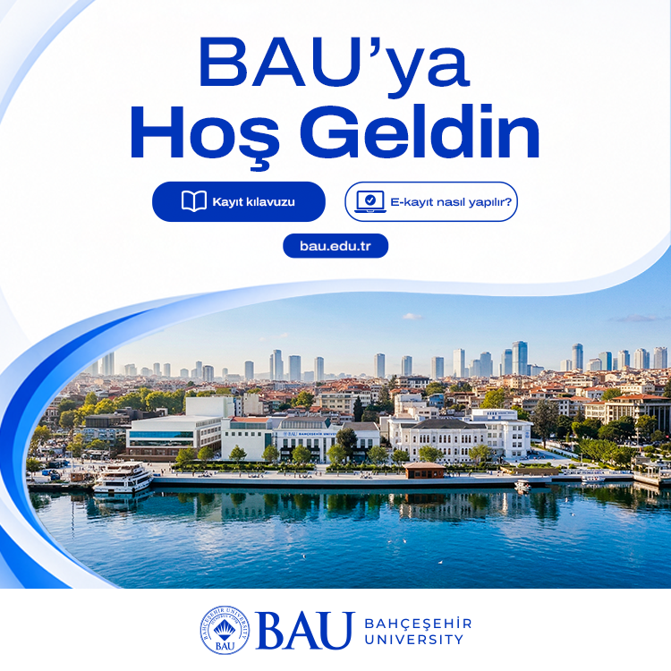 Bahçeşehir Üniversitesi'ne Hoş Geldin