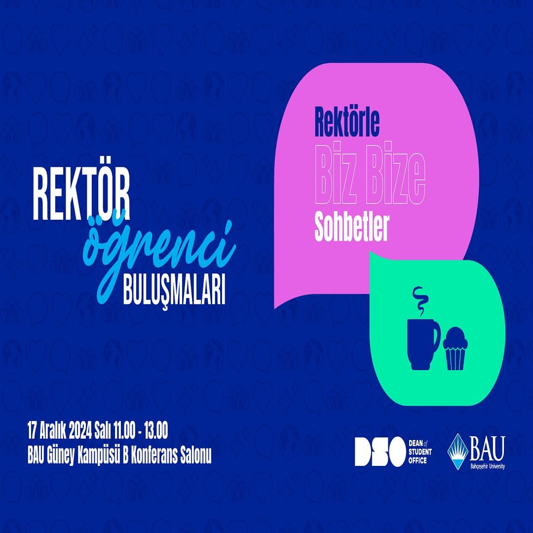 REKTÖRLE ÖĞRENCİ BULUŞMALARI