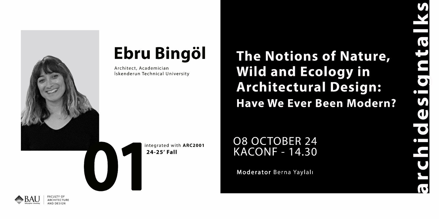 ArchiDesign Talks - Ebru Bingöl | BAU | Bahçeşehir Üniversitesi