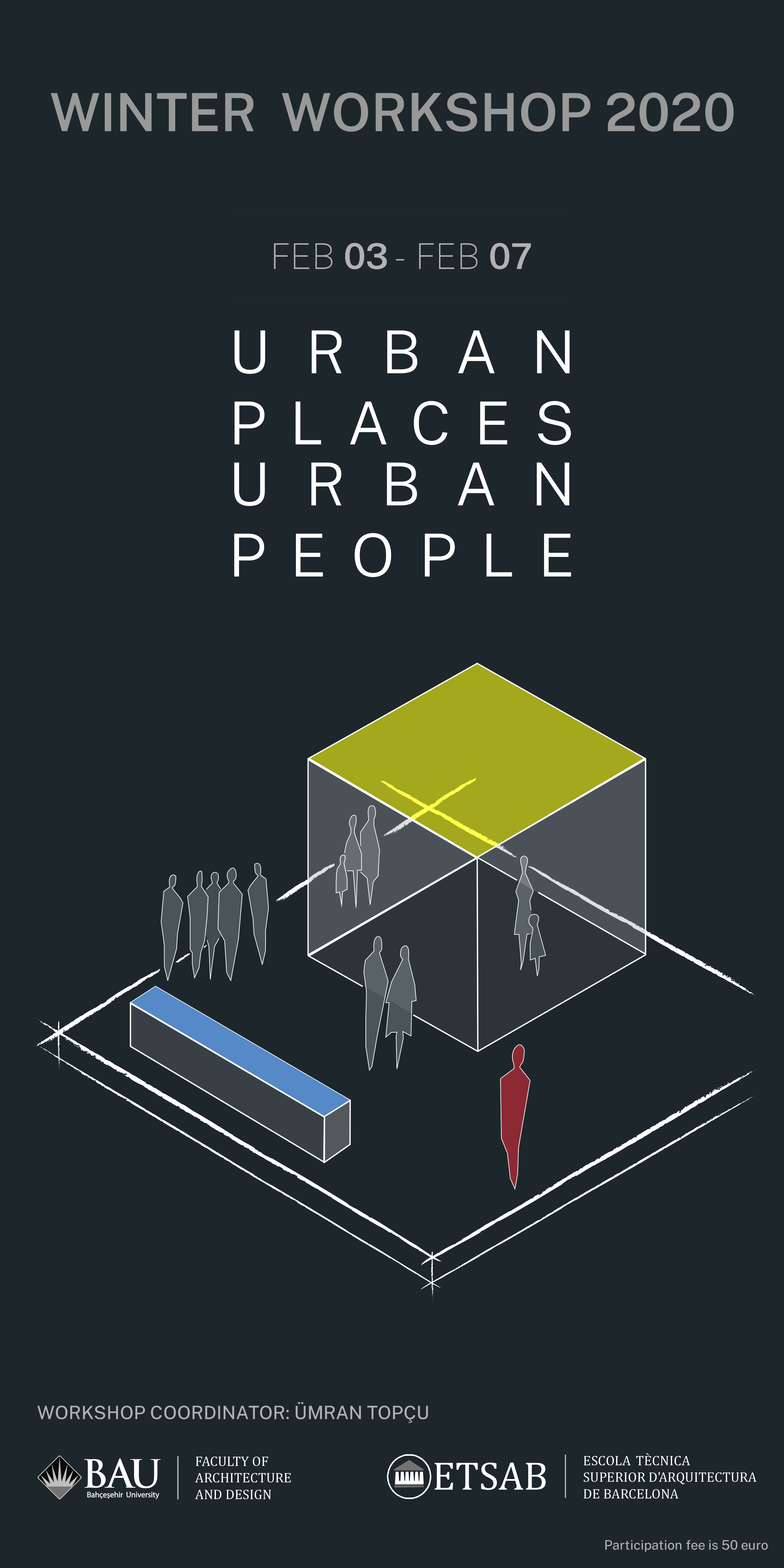 "Urban Places, Urban People" - Kış Atölyesi