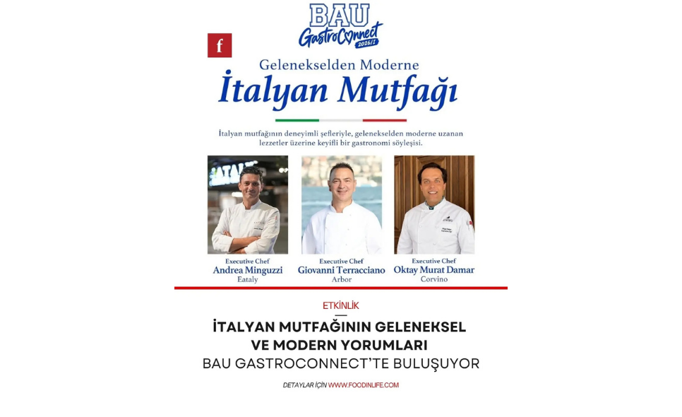İtalyan Mutfağının Usta Şefleri BAU-GastroConnect’te Buluştu