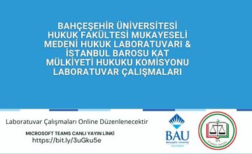 Bahçeşehir Üniversitesi Hukuk Fakültesi Mukayeseli Medeni Hukuk Laboratuvarı & İstanbul Barosu Kat Mülkiyeti Hukuku Komisyonu Laboratuvar Çalışmaları
