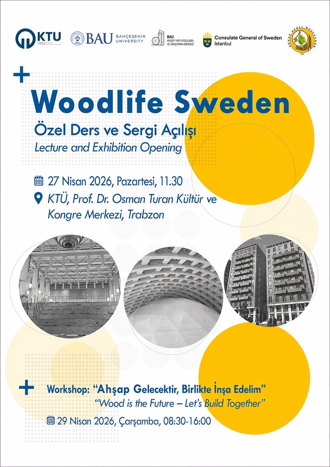 KTÜ, BAU ve İsveç Başkonsolosluğundan Woodlife Sweden Etkinliği