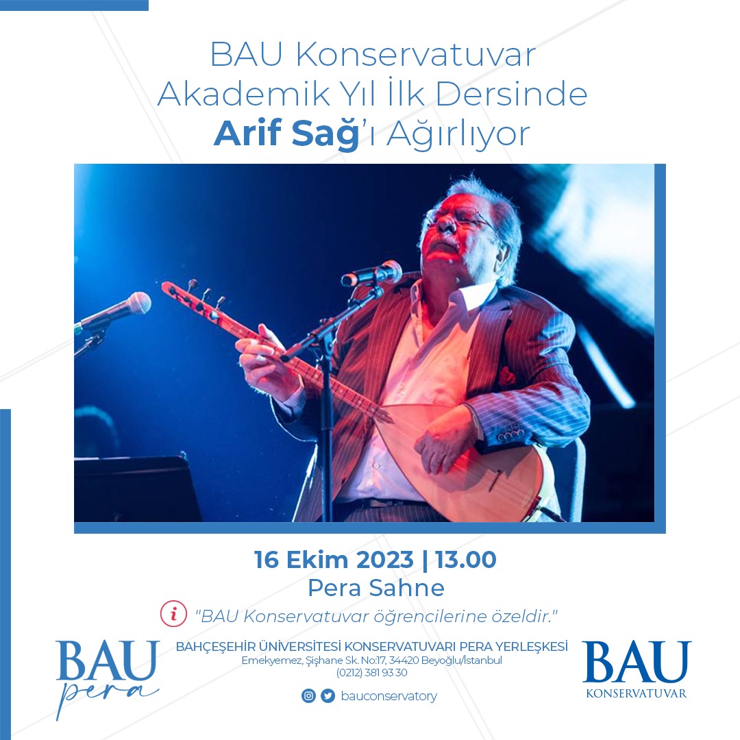 BAU Konservatuvar, Akademik Yılı İlk Ders'inde Halk Müziği'nin usta ismi Arif Sağ'ı ağırlıyor.