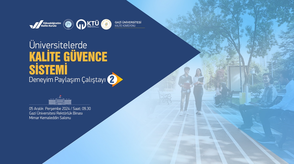 Üniversitelerde Kalite Güvence Sistemi: Deneyim Paylaşım Çalıştayı-2 Gerçekleşti