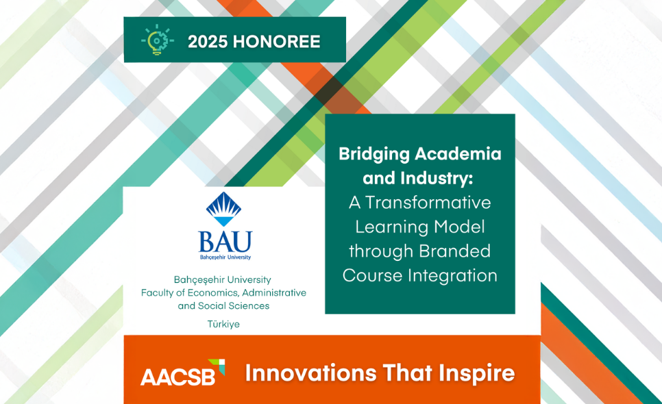 AACSB’nin “Innovations That Inspire Girişimi” Bahçeşehir Üniversitesi İktisadi, İdari ve Sosyal Bilimler Fakültesini Ödüllendirdi.