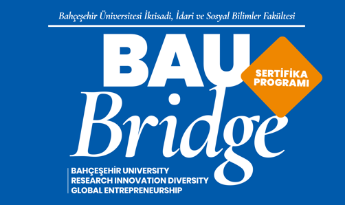 2025-26 Akademik Döneminde Gerçekleştirdiğimiz “BAU BRIDGE” Sertifika Programlarımız