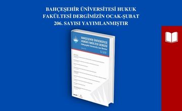 Bahçeşehir Üniversitesi Hukuk Fakültesi Dergimizin Ocak-Şubat 206. Sayısı Yayımlandı!