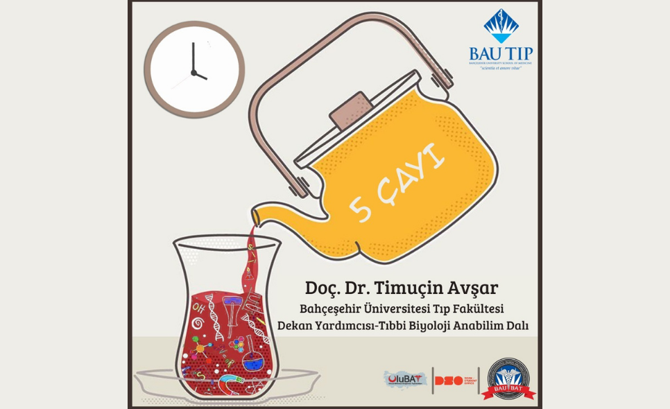 Doç. Dr. Timuçin Avşar ile 5 Çayı Buluşmaları