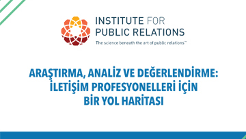 "İletişim Profesyonelleri için Bir Yol Haritası" Raporu Yayınlandı